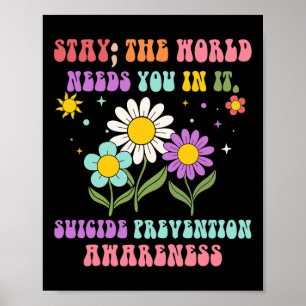 Póster Groovy Stay The World Necesita Prevención De Suici