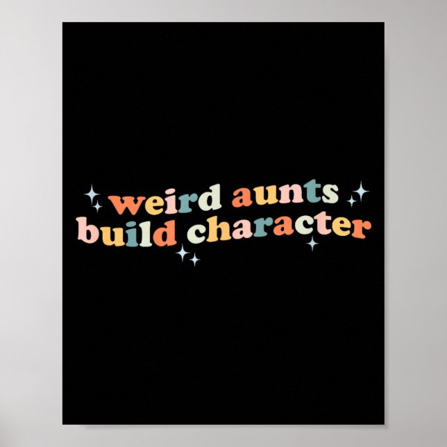 Póster Groovy Weird Aunts Build Character Funny Aunt Sayi (Frente)