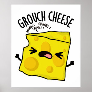 Póster Grou-quesería divertida de queso Pun