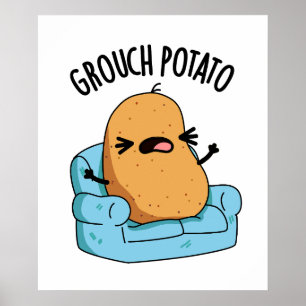 Póster Grouch Potato Funny Veggie Puns