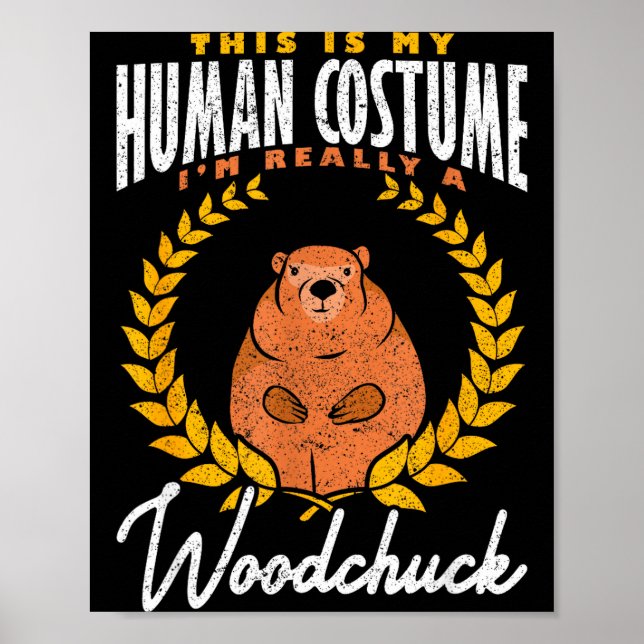 Póster Ground Hog Im Really A Woodchuck  (Frente)
