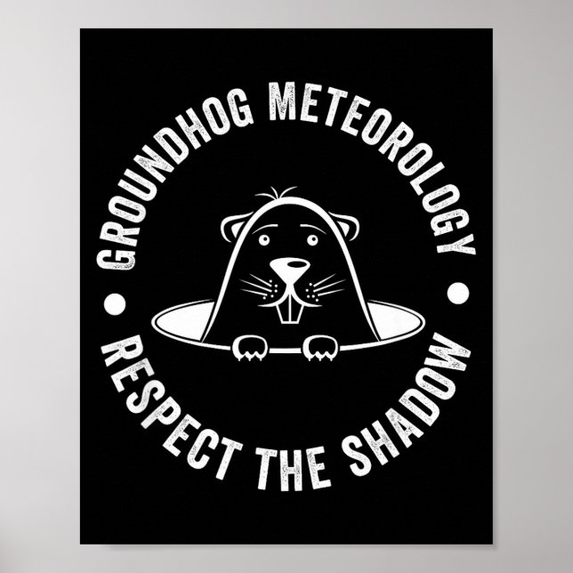 Póster Groundhog Day Funny Quote , Respect The Shadow Met (Frente)