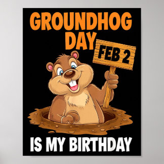 Póster Groundhog Day Is My Birthday February 2nd _1 