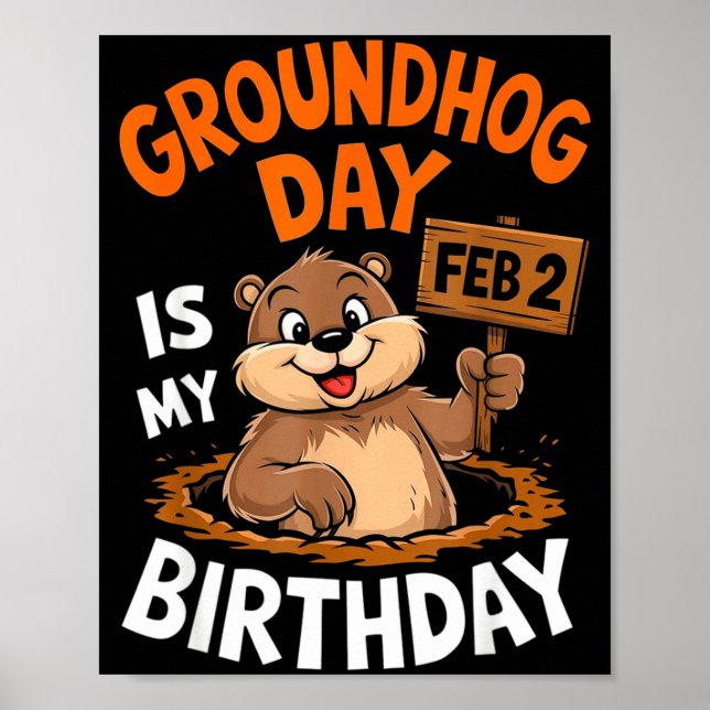 Póster Groundhog Day Is My Birthday February 2nd _2  (Frente)