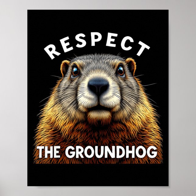 Póster Groundhog Day Respect The Groundhog _2  (Frente)