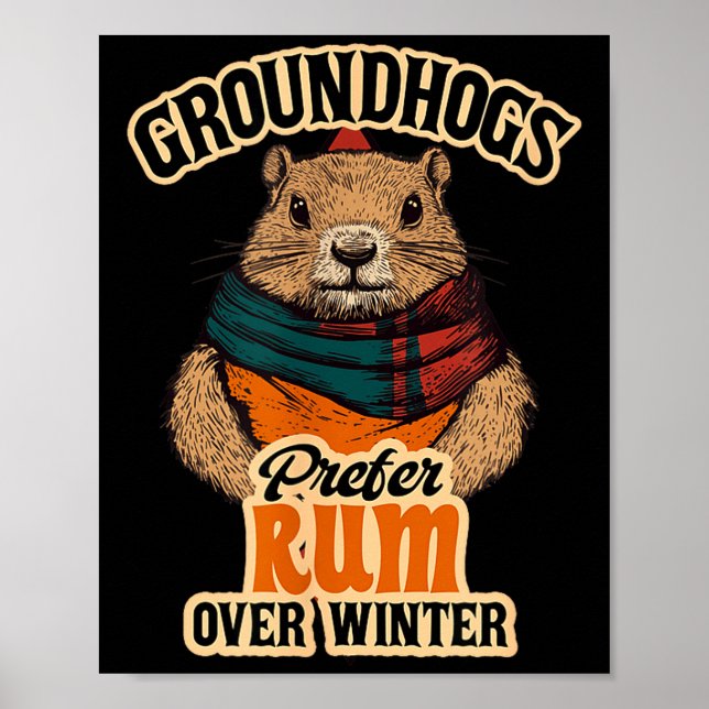 Póster Groundhogs Prefer Rum Over Winter  (Frente)