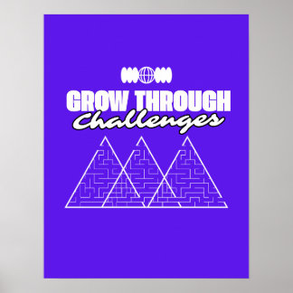 Póster Grow Through Challenges – Inspirational Growth
