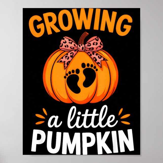 Póster Growing A Little Pumpkin Maternity Thanksgiving Mo (Frente)