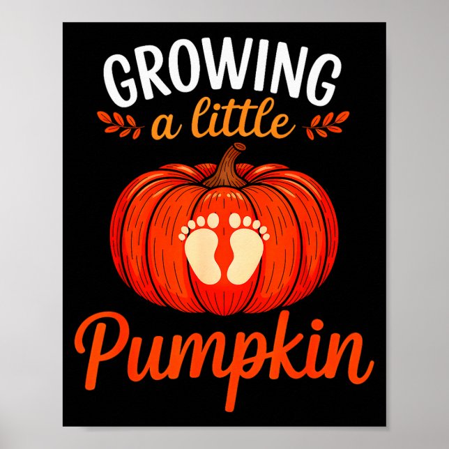 Póster Growing A Little Pumpkin Pregnancy Thanksgiving Ma (Frente)