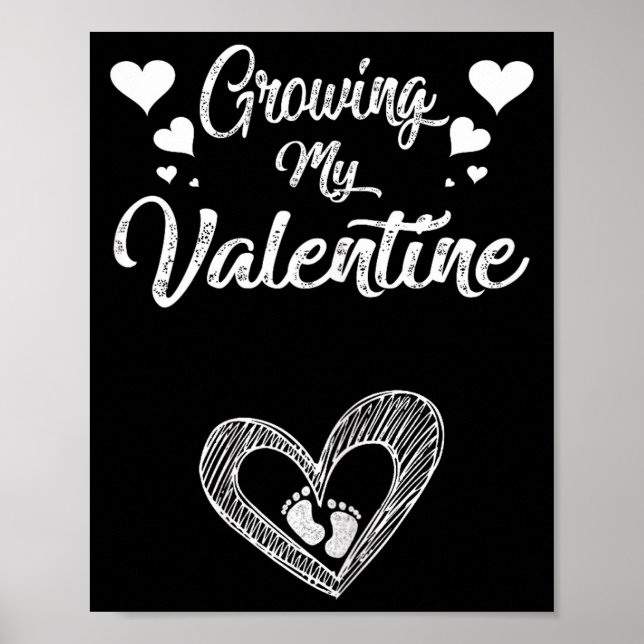 Póster Growing My Valentine Pregnancy New Mom Valentines  (Frente)