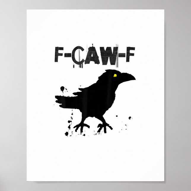Póster Grunge Coffee F Caw F Crow Humor Creative Style (Frente)