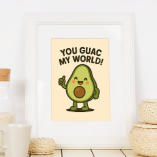 Póster Guac Mi Mundo. Cute Funny Kawaii Aguacate Pun