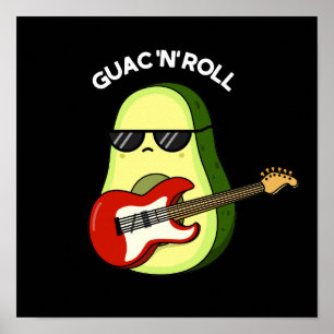 Póster Guac Y Rollo Funny Rocker Aguacate Pun Dark BG