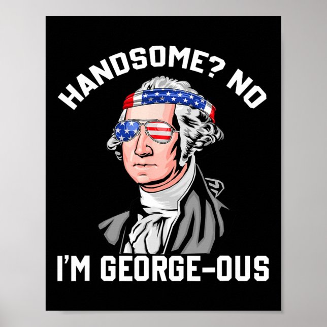 Póster Guapo No George Washington 1776 Gracioso 4º De Ju (Frente)