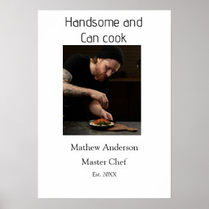 Póster Guapo y puede cocinar agregar nombre maestro chef 