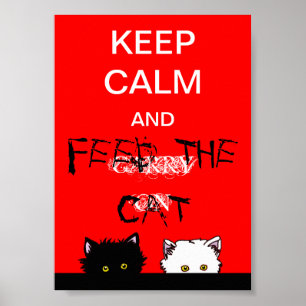 Póster Guarde la calma y alimente el gato