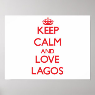 Póster Guarde la calma y ame Lagos