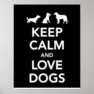 Póster Guarde la calma y ame los perros