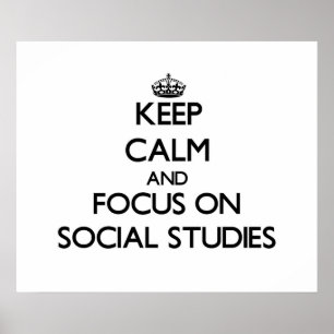 Póster Guarde la calma y el foco en estudios sociales