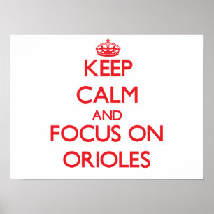 Póster Guarde la calma y el foco en Oriole