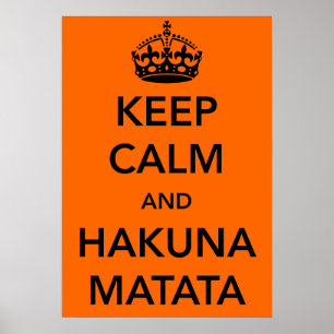 Póster Guarde la calma y el poster de Hakuna Matata