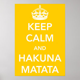 Póster Guarde la calma y el poster de Hakuna Matata