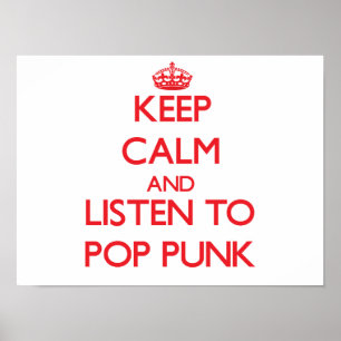Póster Guarde la calma y escuche el PUNK del POP