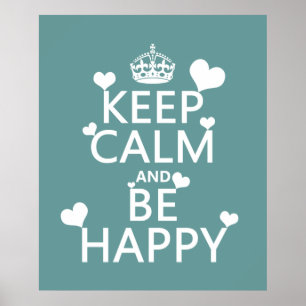 Póster Guarde la calma y sea feliz (disponible en todos