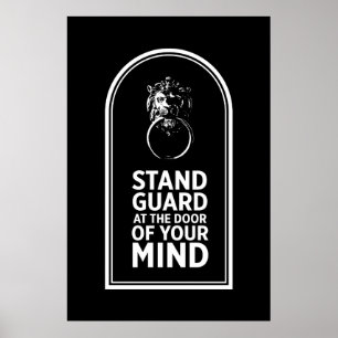 Póster Guardia de pie en la puerta de tu mente - Cita