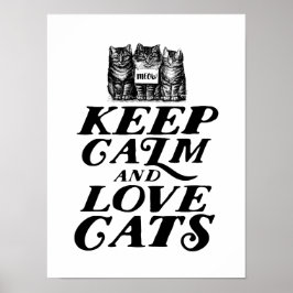 Póster Guay Cum Keep Calm Love Cats Poster para Cat Lover