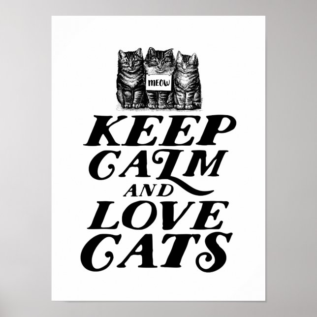 Póster Guay Cum Keep Calm Love Cats Poster para Cat Lover (Frente)