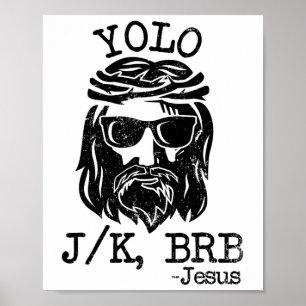Póster Guay Jesus Easter Yolo Jk Brb Day Christian Chiste