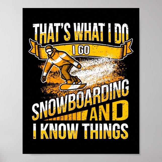 Póster Guay Snowboarding Saying - Snowboard (Frente)