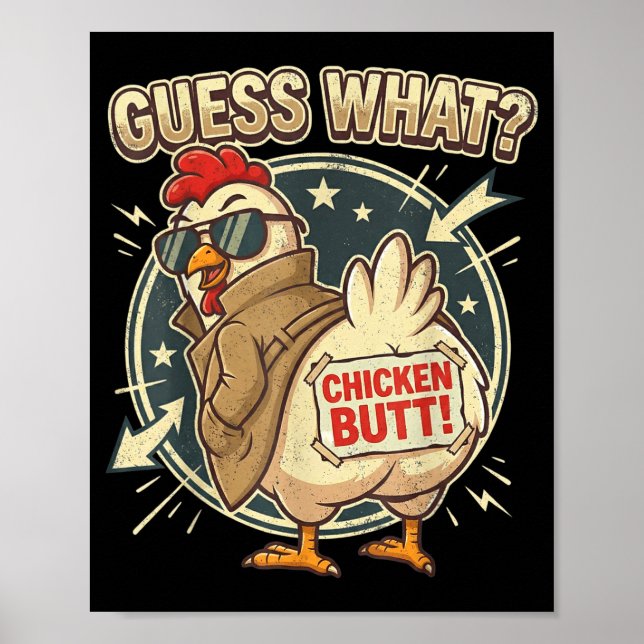 Póster Guess What Chicken Butt  (Frente)