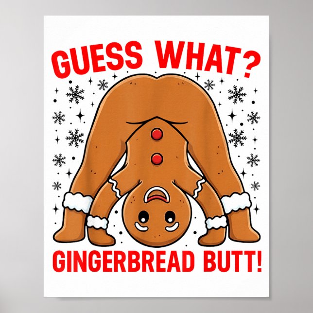 Póster Guess What Gingerbread Butt Funny Xmas Gingerbread (Frente)