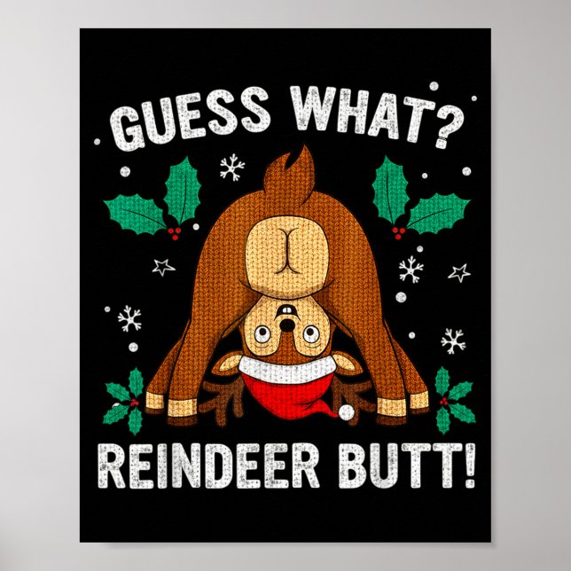Póster Guess What Reindeer Bu-tt Funny Christmas Family C (Frente)