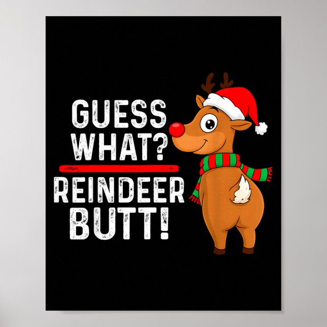 Póster Guess What Reindeer Butt Funny Christmas Men Reind (Frente)