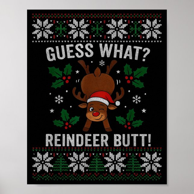 Póster Guess What Reindeer Butt Funny Christmas Reindeer  (Frente)