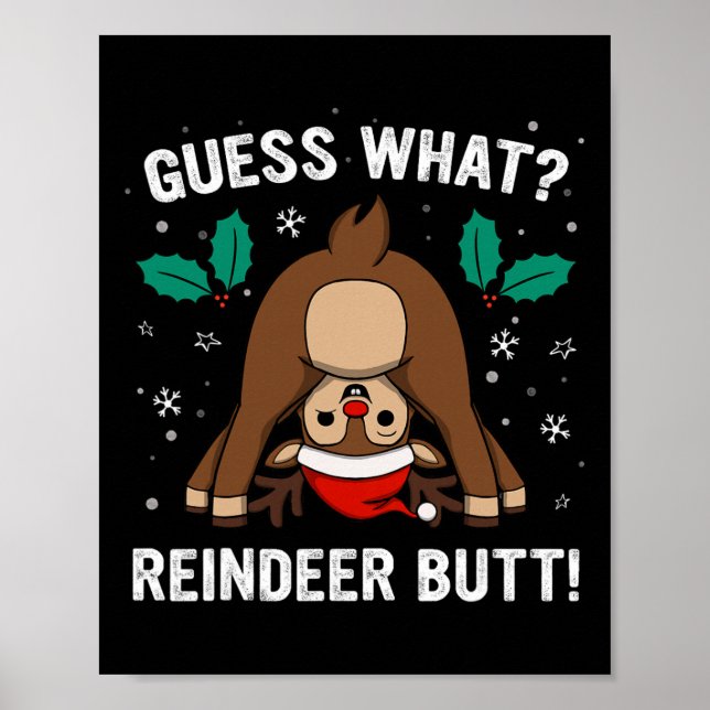 Póster Guess What Reindeer Butt Mens And Boys Funny Ugly  (Frente)