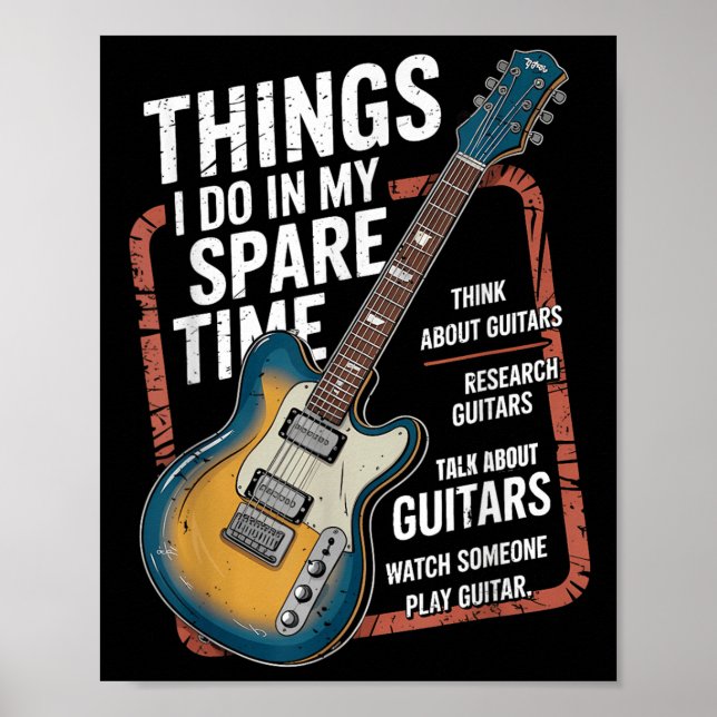 Póster Guitar Things I Do In My Spare Time Funny Guitaris (Frente)