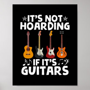 Póster Guitaristas, no es acaparamiento si son guitares