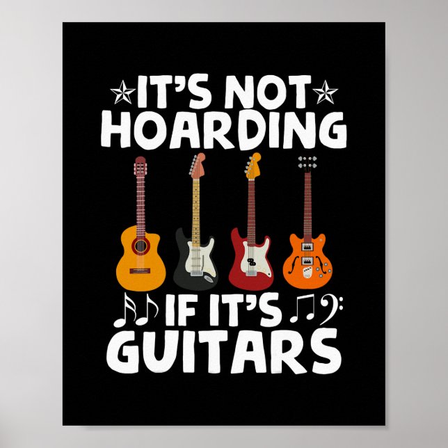 Póster Guitaristas, no es acaparamiento si son guitares (Frente)