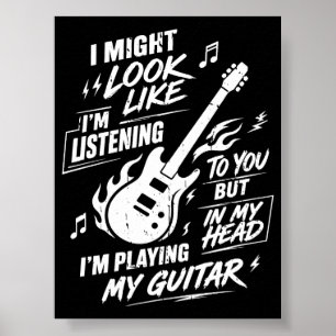 Póster Guitarra Podría Parecer Que Estoy Escuchando