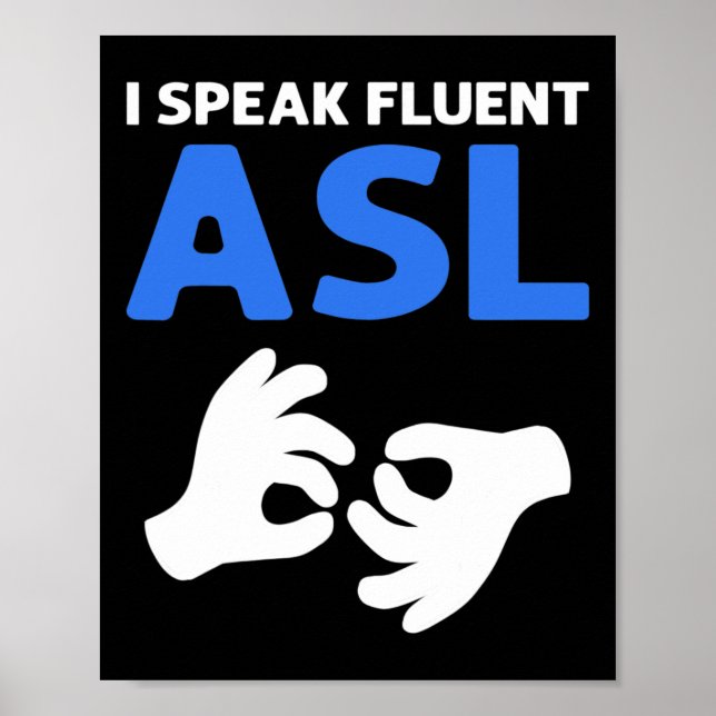 Póster Habla Fluent Asl. Asl Hand Rótulo Language Deaf Pr (Frente)