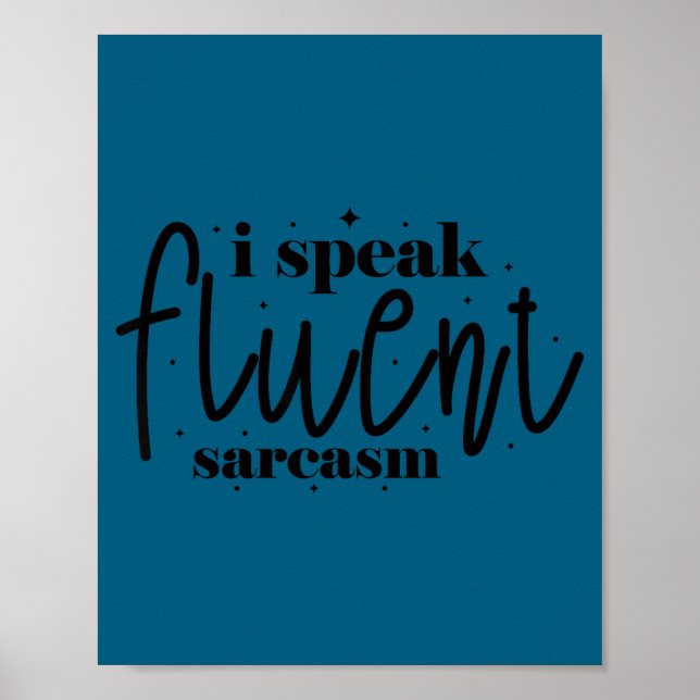 Póster Habla sarcasmo con fluidez (Frente)