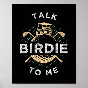 Póster Háblale a Birdie Funny Golf Player Golfer Pun 