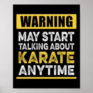 Póster Hablando de Karate en cualquier momento Gracioso K