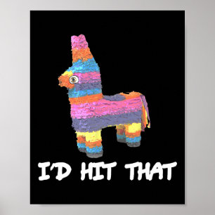 Póster Habría llegado a esa Pinata Cinco De Mayo Funny Fi