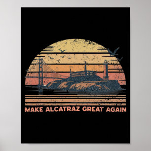 Póster Hacer a Alcatraz grande de nuevo divertido Trump A