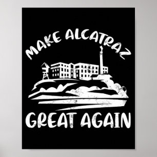Póster Hacer a Alcatraz grande de nuevo divertido Trump A